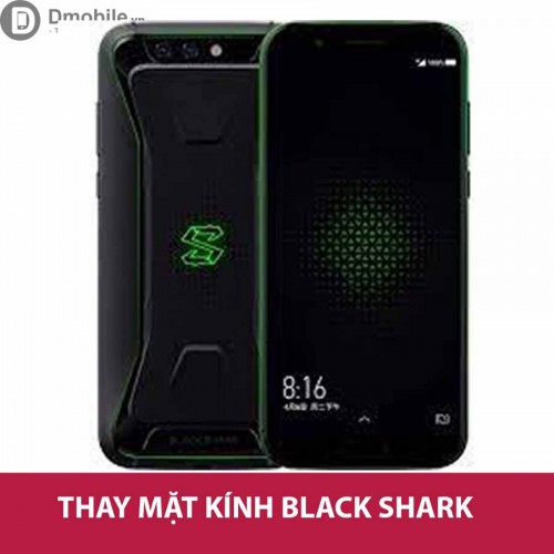 Thay mặt kính Xiaomi Black Shark Hà Nội